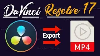 How to Export to MP4 in DaVinci Resolve 17 Tutorial