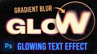 The GRADIENT BLUR Trick for Creating GLOWING Text Effects in Photoshop