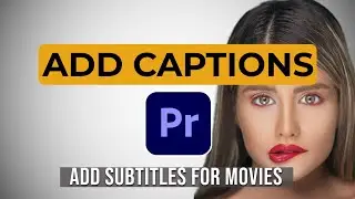 SRT files Premiere Pro - How To Create & Import Subtitles