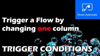 Trigger Flow by a SharePoint Column | Power Automate Trigger Conditions