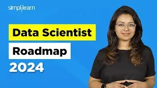 How To Become Data Scientist? | Complete Roadmap To Become Data Scientist In 2024 | Simplilearn