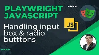 Playwright with Javascript | How to handle Input box & Radio Buttons | Part 9