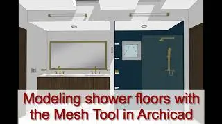 Archicad Tutorial #100: Modeling shower floors with the Mesh Tool in Archicad