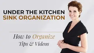 Under the Kitchen Sink Organization - Como Organizar o Armário Embaixo da Pia