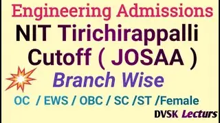 NIT Tirichy JEE Mains 2021  Cutoff  Ranks || JOSAA || JEE Mains || EAMCET ||