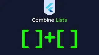 Combine Lists In Flutter/Dart