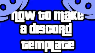 Discord: Server Template Tutorial!