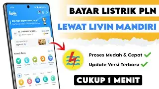 TERBARU !! Cara Bayar Tagihan Listrik PLN Bulanan Lewat Livin Mandiri