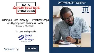 Data Architecture Strategies : Building a Data Strategy – Practical Steps for Aligning with Business
