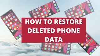 How to Recover/Restore Deleted Data from Android Phone