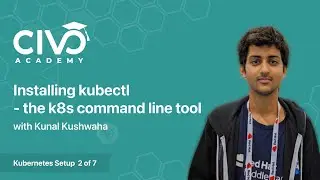 How to Install Kubectl - Civo Academy