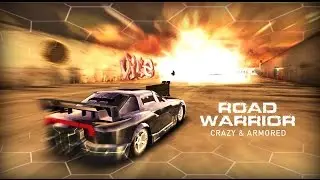 Road Warrior - Crazy & Armored
