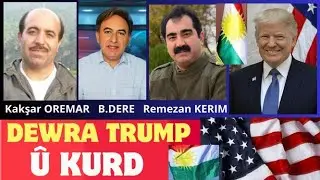 Xalên diyaloga Kurdan û Turkiyê.Trump Kurdistan Îsrael.Endamê koma Pêvajoya Aştiyê,Remezan Kerîm