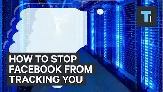 How to stop Facebook from tracking you