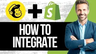 Maiclhimp Shopify Integration Tutorial | How to Integrate Mailchimp with Shopify