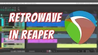 Retrowave using Reaper DAW