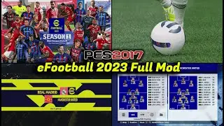 PES 2017 NEW EFOOTBALL 2023 FULL MOD