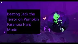 [ROBLOX Tower Heroes] Beating Jack the Terror on Pumpkin Paranoia Hard Mode