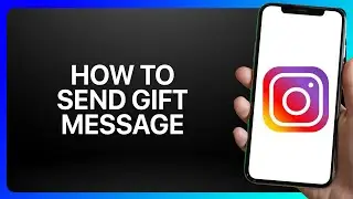 How To Send Gift Message In Instagram Tutorial