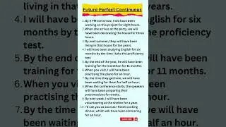 Future Perfect Continuous, Future Perfect Continuous Examples 