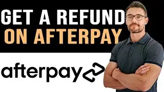 ✅ How To Get a Refund on Afterpay (Full Guide)