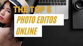 Top 5 Free Photo Editors Online