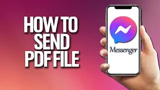 How To Send PDF File On Messenger Tutorial