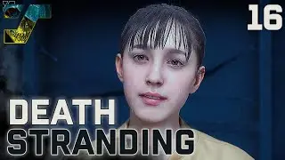 Death Stranding ➤ Прохождение 16 ➤ Старьевщик и дочь хиральной художницы