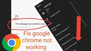 How fix google chrome error problem | google chrome not working | error _too_many_redirects android