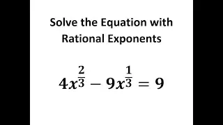 Solve the Equation with Rational Exponents