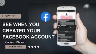 How to Find Facebook Account Creation Date on Facebook