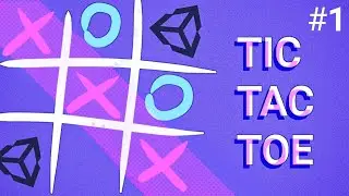 Unity tutorial - How to make Tic Tac Toe game [ Part 1 ]