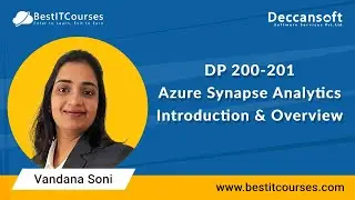 DP 200-201 | Azure Synapse Analytics | Introduction & Overview