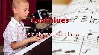 Cool Blues на фортепиано ноты для начинающих | академия Глория