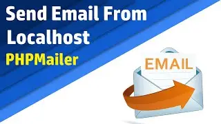 How to send email from localhost using Gmail | PHP