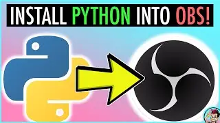 How To Install PYTHON Into OBS To Use PYTHON SCRIPTS!