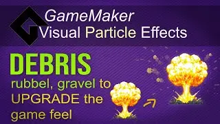 🔴Debris/rubble particles - Upgrade your flat explosions [GameMaker | Vfx]