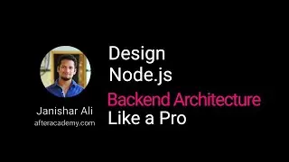Build and Learn NodeJS Backend Architecture Like a Pro