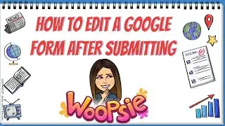 How Students Can Edit a Google Form After Submission
