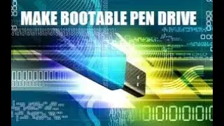 HOW TO MAKE BOOTABLE PEN DRIVE