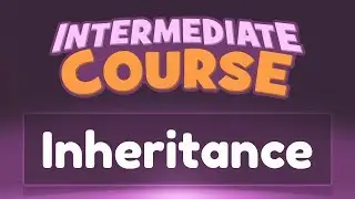 Inheritance - Intermediate C# Course