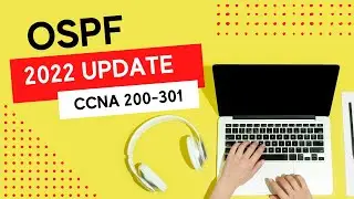 OSPF Feb 2022 Edition | Cisco CCNA 200-301