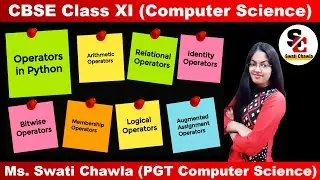 Operators in Python | Types of Operators | CBSE CLASS - XI | COMPUTER SCIENCE