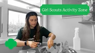 Girl Scout Activity Zone: Cadette, Senior, Ambassador – Make a Watershed Model