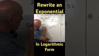 How to Rewrite an Exponential Equation in Logarithmic Form