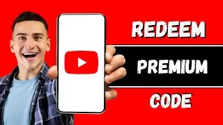 How To Redeem Code for YouTube Premium 2024