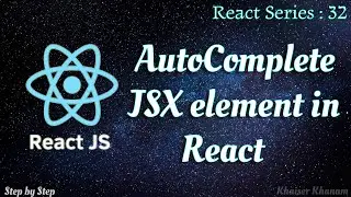 #32. Autocomplete JSX element.