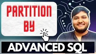 Partition By in SQL | Analytical Functions Advanced SQL | Ashutosh Kumar