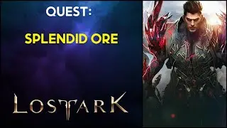 Splendid Ore - Quest - Lost Ark