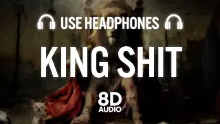 Shubh - King Shit (8D AUDIO)